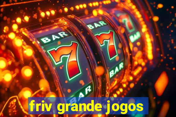 friv grande jogos